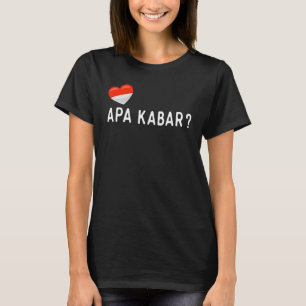 Croatian Apa Kabar How Are You T-Shirt