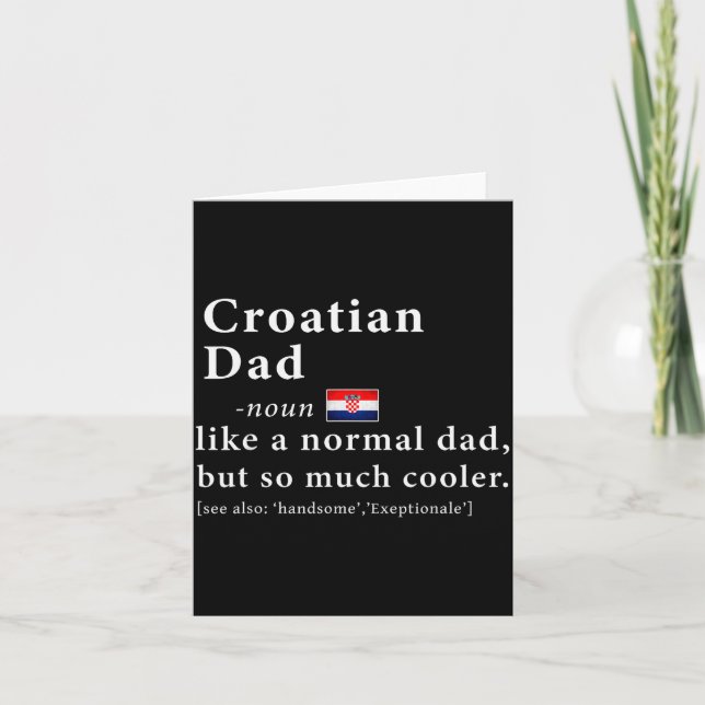 Croatian Dad Definition Shirt Fathers Day Gift Fla Card (Front)