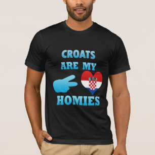 Croats are my Homies T-Shirt