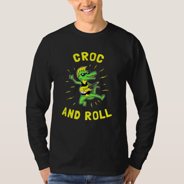 Croc And Roll  Crocodile Rock And Roll T-Shirt (Front)