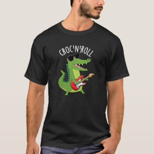Croc N Roll Funny Crocodile Pun Dark BG T-Shirt