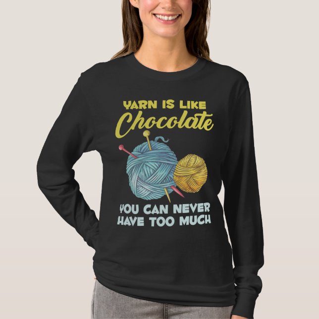 Crochet and Chocolate Knitter Crafting Yarn Lover T-Shirt (Front)