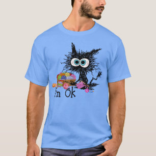 Crochet And Knitting Im OkFunny Cat Crochet Knitti T-Shirt
