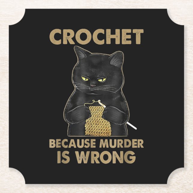 Crochet Because Murder Is Wrong Crochet Black Cat Paper Coaster (Front)