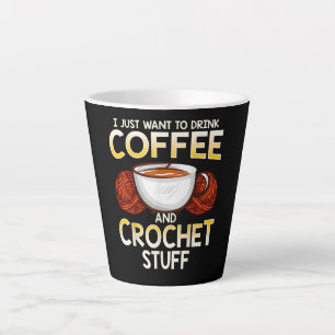 Crochet Coffee And Lover Knitter T-Shirt Latte Mug