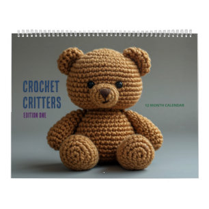 Crochet Critters: Edition One Calendar