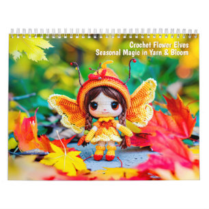 Crochet Flower Elves 2026 Calendar – Seasonal Magi