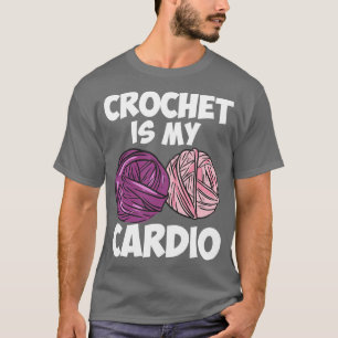 Crochet Is My dio T-Shirt