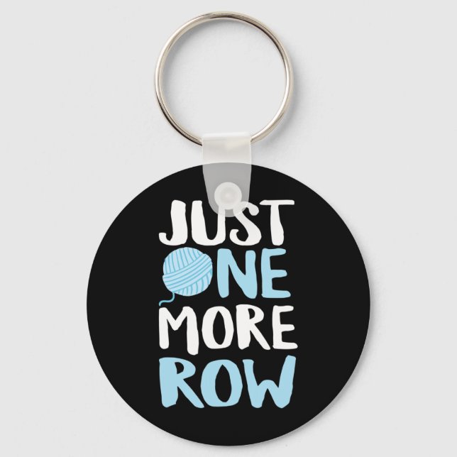 Crochet Just One More Row Yarn And Hook Needle  Key Ring (Front)
