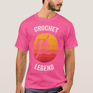 Crochet Legend  Vintage Knitting Crocheting T-Shirt