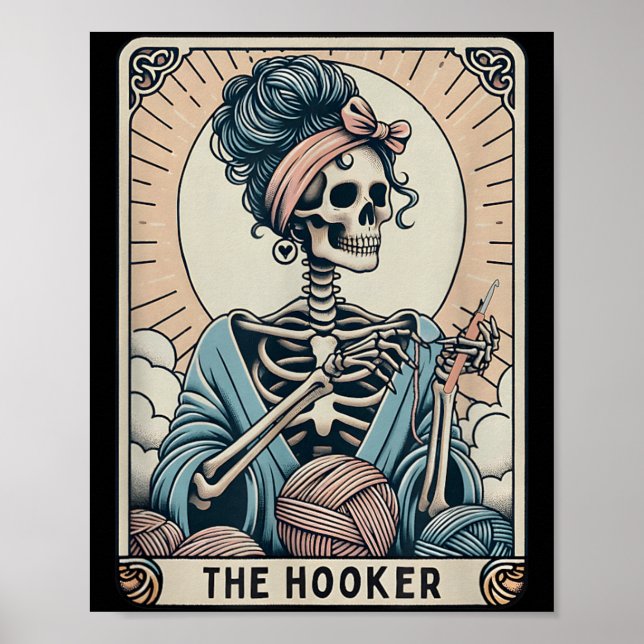 Crochet Lover Tarot Card Funny Crochet Skeleton Poster (Front)