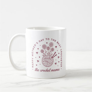 Crochet mum crocheting mama happy mothers day coffee mug