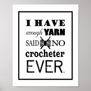 Crochet Not Enough Yarn Craft Room Poster