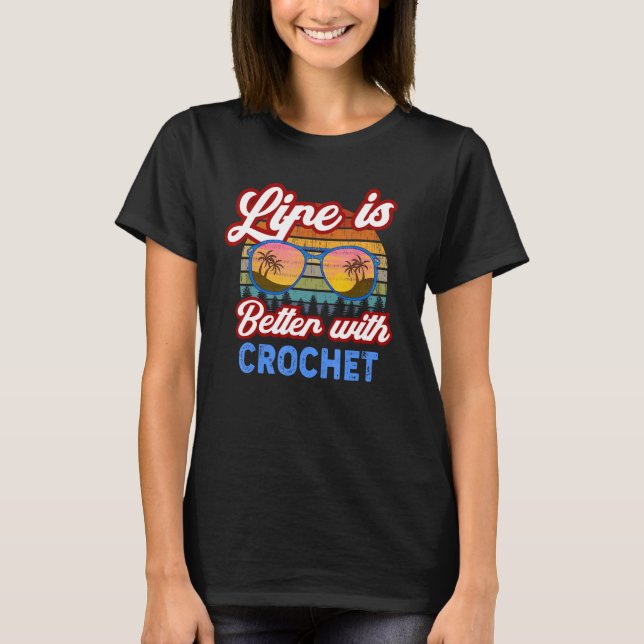 Crochet   With Crochet  Saying T-Shirt (Front)