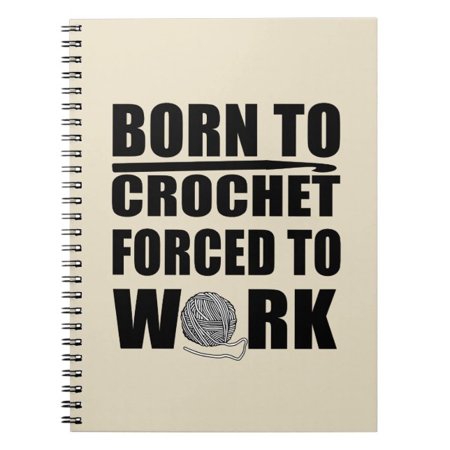 crocheters gift funny crochet quote notebook (Front)