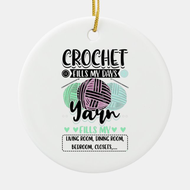 Crocheting - Crochet Fills My Days Ceramic Tree Decoration (Front)