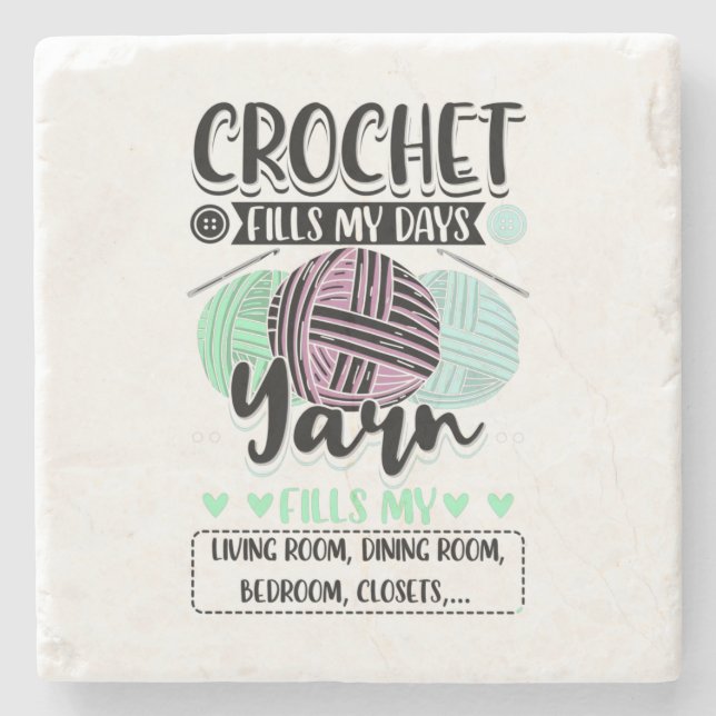 Crocheting - Crochet Fills My Days Stone Coaster (Front)
