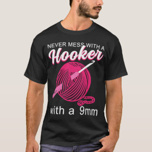 Crocheting Crochet Never stand between a woman and T-Shirt