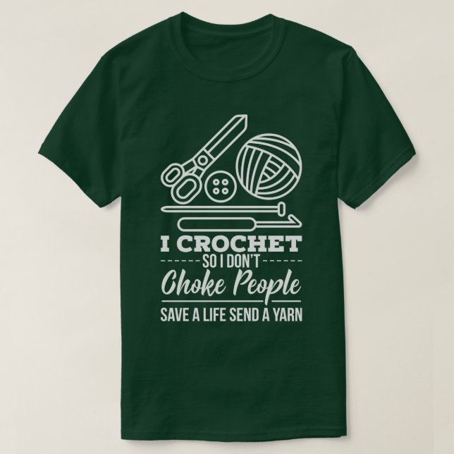 Crocheting Crocheter Gift T-Shirt (Design Front)