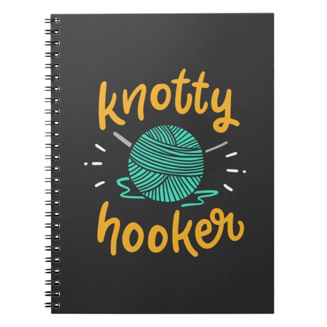 Crocheting Knitting for a Crocheter Notebook (Front)