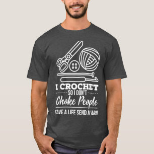 Crocheting Knitting Gift T-Shirt