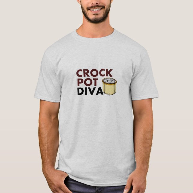 Crock Pot Diva T-Shirt (Front)