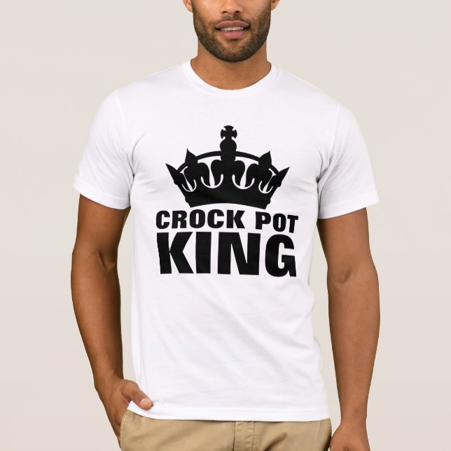 CROCK POT KING DAD T-SHIRTS (Front)