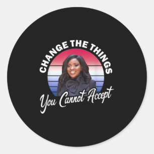 Crockett Change The Things You Cannot Accept  Classic Round Sticker