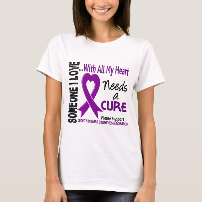 Crohns Disease Needs A Cure 3 T-Shirt (Front)