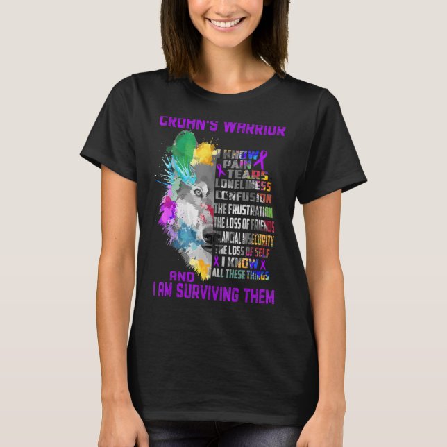 Crohn's I Know All These Things And I Am Surviving T-Shirt (Front)
