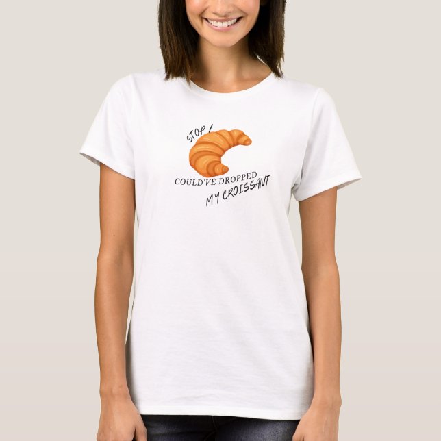 Croissant Bread t-shirt (Front)
