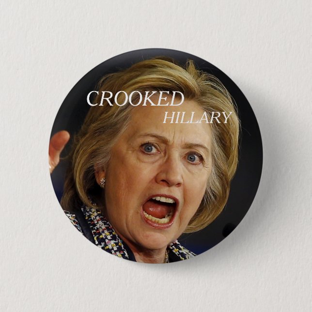 Crooked Hillary Clinton 2016 6 Cm Round Badge (Front)