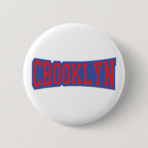 CROOKLYN, NYC 6 CM ROUND BADGE