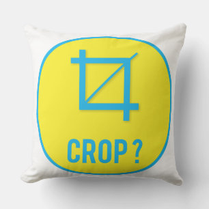 CROP ? CUSHION