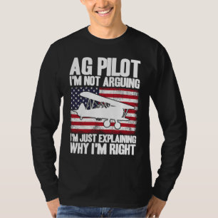 Crop Duster American Flag Just Explaining Why I'm  T-Shirt