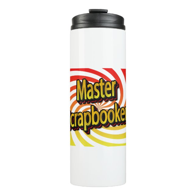 Cropper Scrapbook Crafter  Thermal Tumbler (Front)
