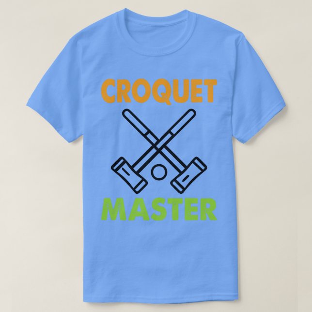 Croquet Master Funny Croquet Player Gift  T-Shirt (Design Front)