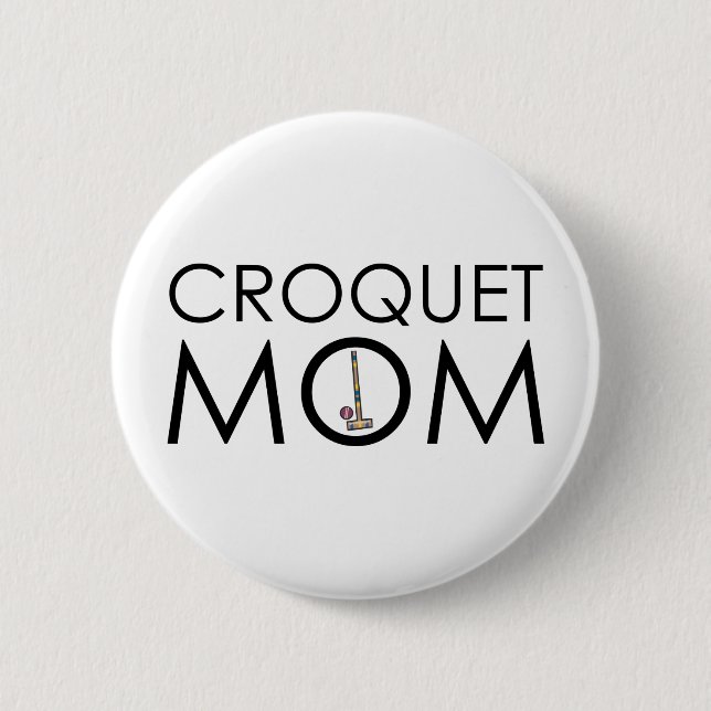 Croquet Mum 6 Cm Round Badge (Front)