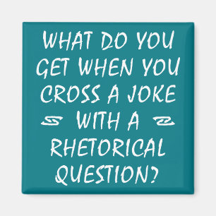 Cross A Joke With Rhetorical Question Funny Magnet