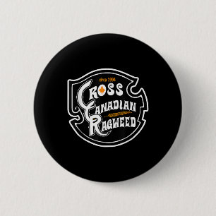 Cross Canadian Ragweed  6 Cm Round Badge
