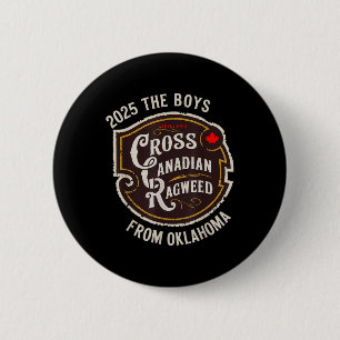 Cross Canadian Ragweed The Boys From Oklahoma Conc 6 Cm Round Badge