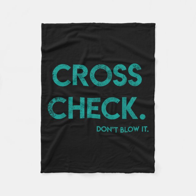 Cross Check. Don't Blow It Funny Quote Flight Atte Fleece Blanket (Front)