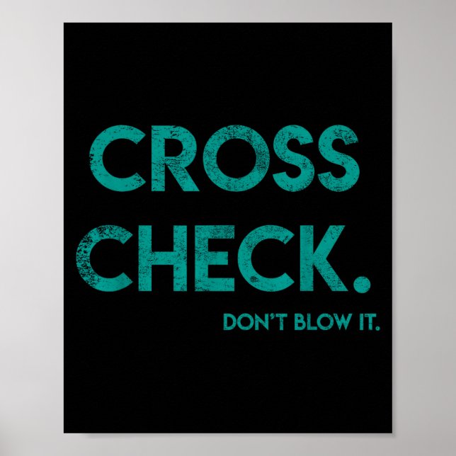 Cross Check. Don't Blow It Funny Quote Flight Atte Poster (Front)