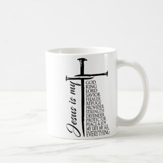 Cross Christian Christ Jesus Is My God King Lord A Coffee Mug