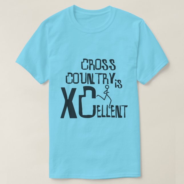 Cross Country Running is XCellent T-Shirt (Design Front)