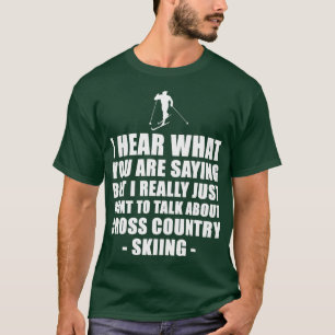 Cross Country Skiing Clothing   Funny  For Mom  T-Shirt