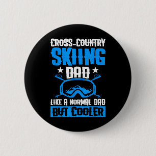 Cross Country Skiing Dad Like A Normal Dad But Coo 6 Cm Round Badge