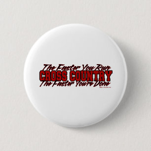 Cross Country - The Faster You Run 6 Cm Round Badge