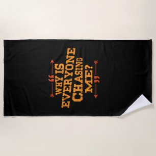 Cross Country Why Is Everyone Chasing Me Beach Towel