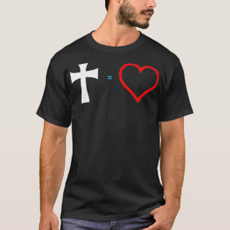 Cross Equals Love Christian Heart Jesus Easter  T-Shirt